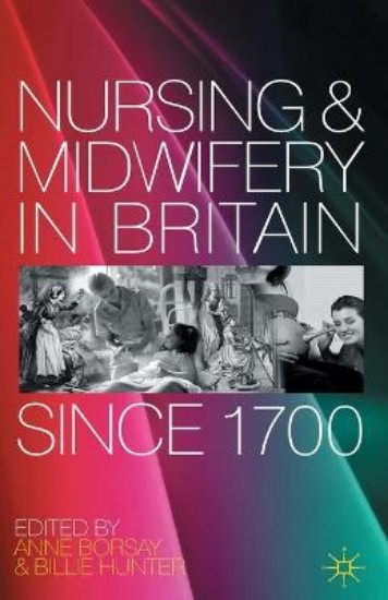 Picture of Nursing and Midwifery in Britain Since 1700