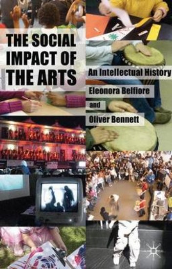 Picture of Social Impact of the Arts: An Intellectual History