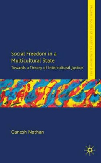 Picture of Social Freedom in a Multicultural State: Towards a Theory of Intercultural Justice