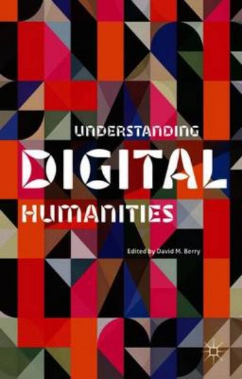 Picture of Understanding Digital Humanities