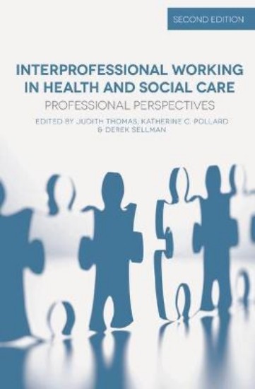 Picture of Interprofessional Working in Health and Social Care: Professional Perspectives 2ed