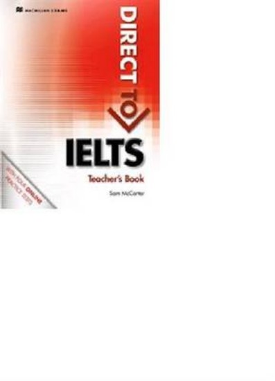 Picture of Direct to IELTS Teacher's Book and Webcode Pack