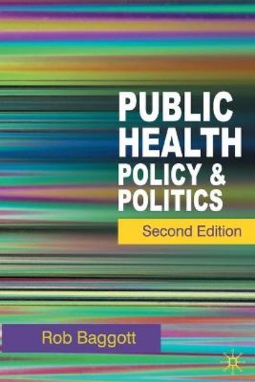 Picture of Public Health: Policy and Politics 2ed