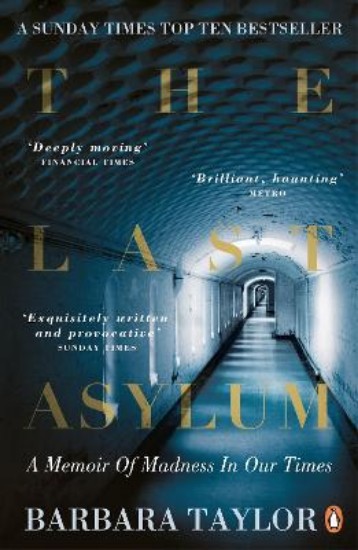 Picture of Last Asylum: A Memoir of Madness in Our Times
