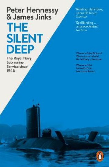 Picture of Silent Deep: The Royal Navy Submarine Service Since 1945