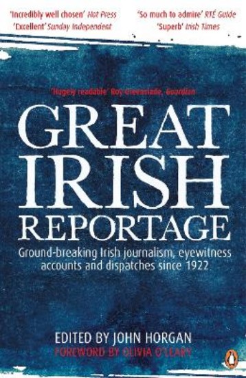 Picture of Great Irish Reportage