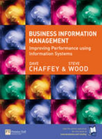 Picture of Business Information Management : Improving Performance Using Informat
