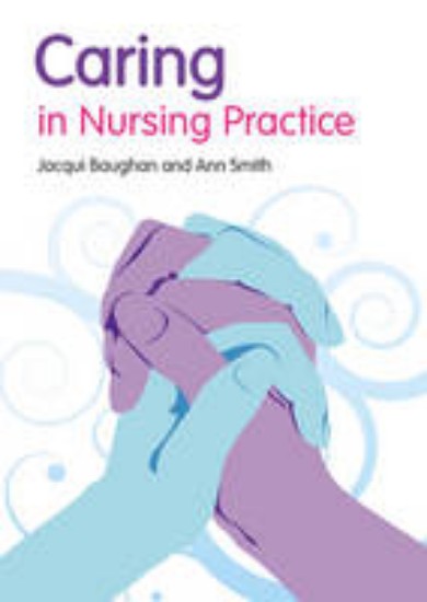 Picture of Caring in Nursing Practice