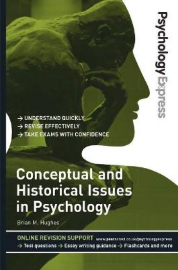 Picture of Psychology Express: Conceptual and Historical Issues in Psychology (Undergraduate Revision Guide)