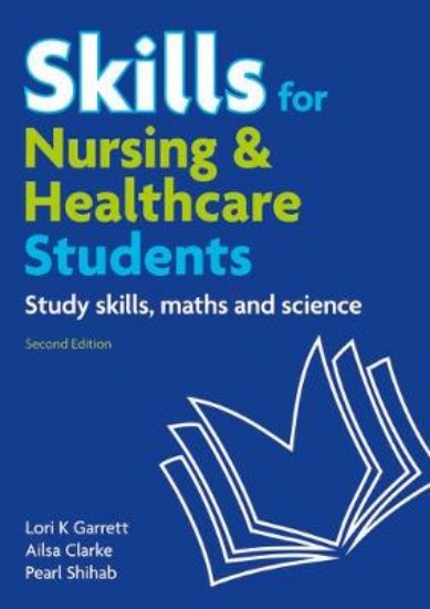 Picture of Skills for Nursing & Healthcare Students: Study Skills, Maths and Science 2ed