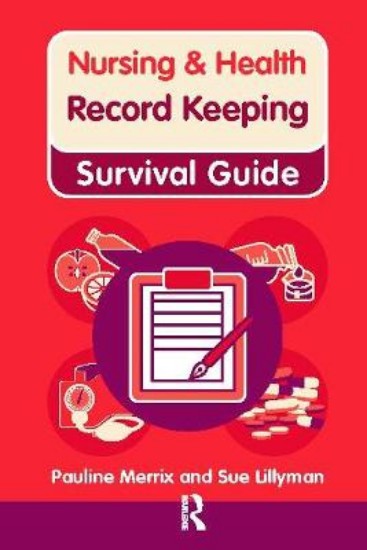 Picture of Nursing & Health Survival Guide: Record Keeping