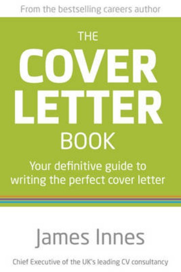 Picture of Cover Letter Book: Your Definitive Guide to Writing the Perfect Cover Letter