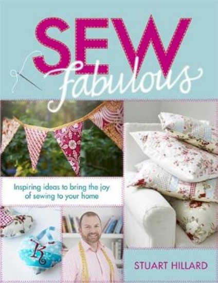 Picture of Sew Fabulous: Inspiring Ideas to Bring the Joy of Sewing to Your Home