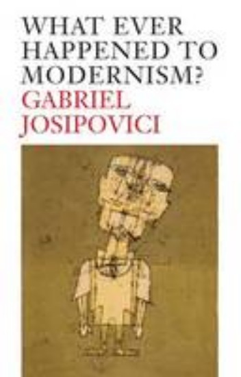 Picture of What Ever Happened to Modernism?