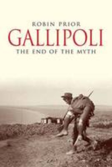 Picture of Gallipoli : The End of the Myth