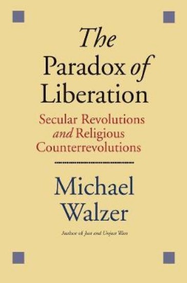 Picture of Paradox of Liberation: Secular Revolutions and Religious Counterrevolutions