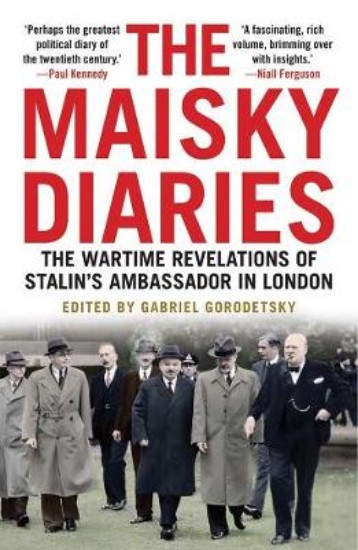 Picture of Maisky Diaries: The Wartime Revelations of Stalin's Ambassador in London