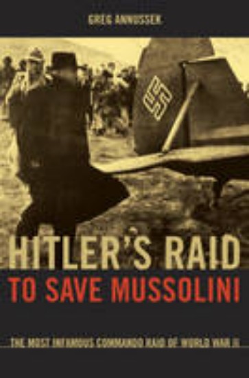 Picture of Hitler's Raid to Save Mussolini