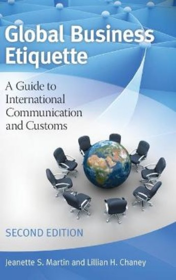 Picture of Global Business Etiquette: A Guide to International Communication and Customs