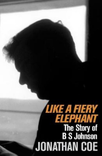 Picture of Like A Fiery Elephant: The Story of B.S.Johnson