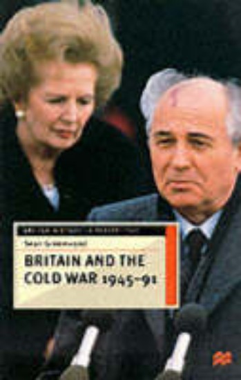 Picture of Britain and the Cold War 1945-91