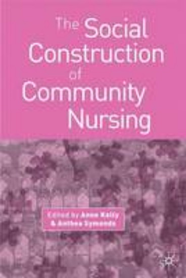 Picture of Social Construction of Community Nursing