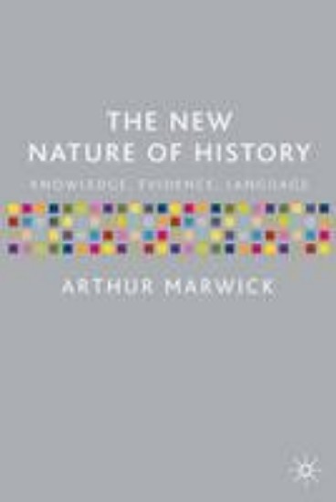 Picture of New Nature of History, Knowledge Evidence, Language