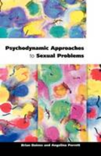 Picture of Psychodynamic Approaches to Sexual Problems
