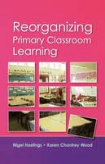 Picture of Reorganising Primary Classroom Learning