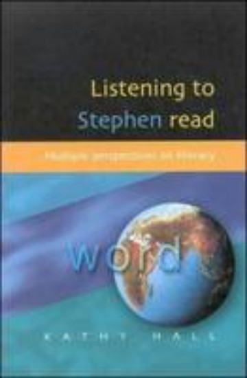 Picture of Listening to Stephen Read: Multiple Perspectives on Literacy