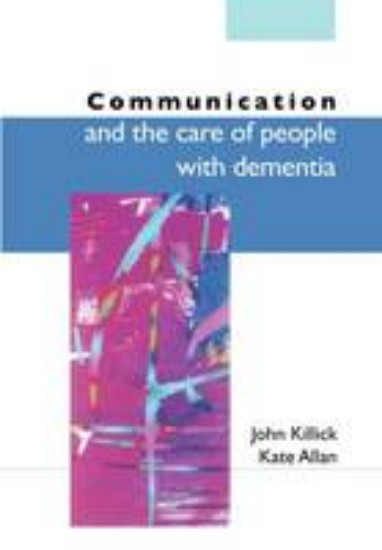 Picture of Communication in the Care of People with Dementia