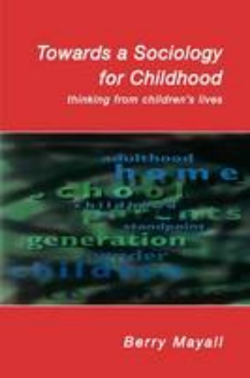 Picture of Towards a Sociology for Childhood - Thinking from Children's Lives