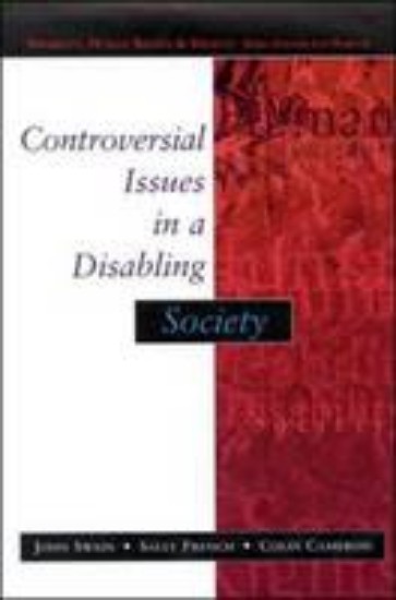 Picture of Controversial Issues in a Disabling Society