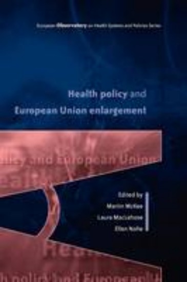 Picture of Health Policy and European Union Enlargement