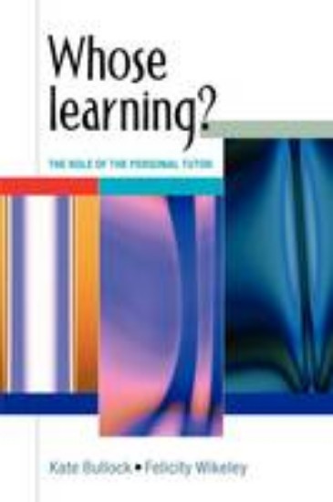 Picture of Whose learning? The role of the Personal Tutor