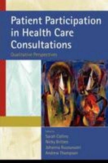 Picture of Patient Participation in Health Care Consultations: Qualitative Perspectives