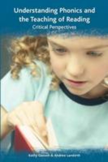 Picture of Understanding Phonics and the Teaching of Reading: A Critical Perspective
