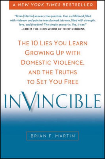 Picture of Invincible: The 10 Lies You Learn Growing Up with Domestic Violence, and the Truths to Set You Free