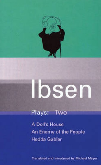Picture of Ibsen Plays: v.2: Doll's House, An Enemy of the People, Hedda Gabler (trans Meyer)