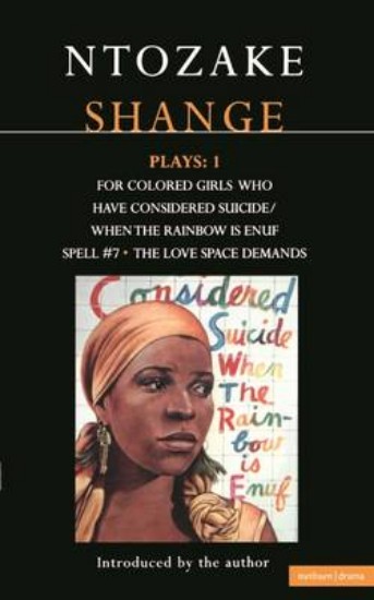 Picture of Shange Plays: v.1: "For Colored Girls Who Have Considered Suicide", "Spell Number 7", "The Love Space Demands"