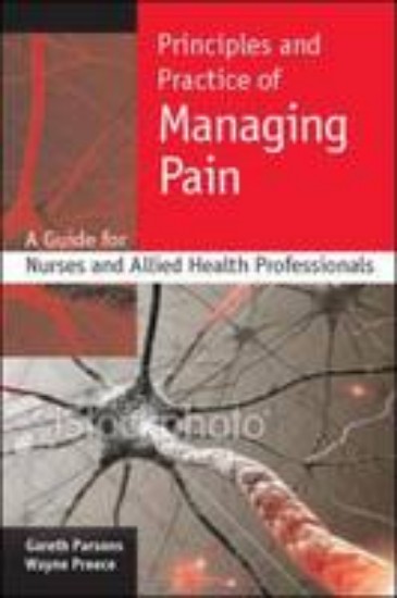 Picture of Principles and Practice of Managing Pain