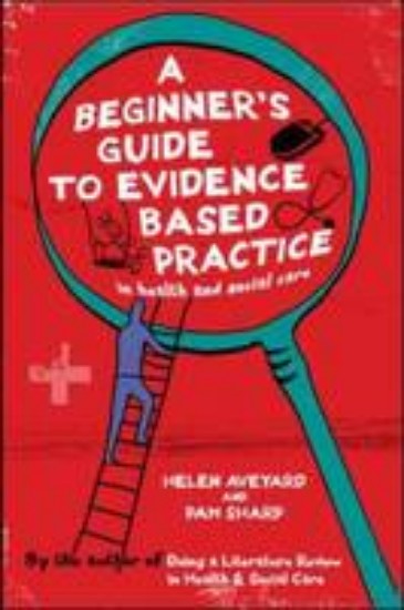 Picture of Beginner's Guide to Evidence Based Practice in Health and Social Care