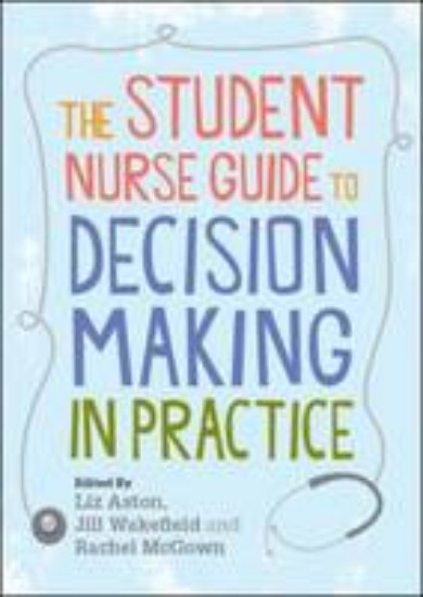 Picture of Student Nurse Guide to Decision Making in Practice