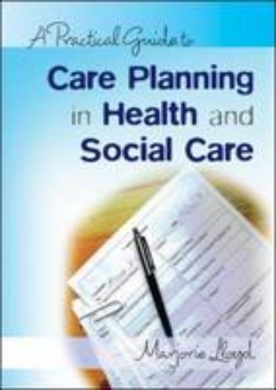 Picture of Practical Guide to Care Planning in Health and Social Care