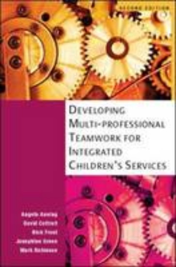 Picture of Developing multi-professional teamwork for integrated children's services 2ed