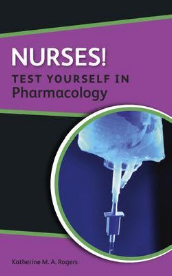 Picture of Nurses! Test Yourself in Pharmacology