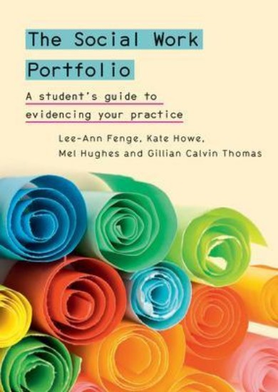 Picture of Social Work Portfolio: A Student's Guide to Evidencing Your Practice