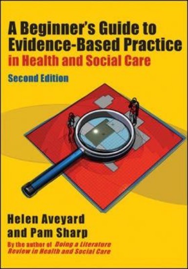 Picture of Beginner's Guide to Evidence-Based Practice in Health and Social Care 2ed
