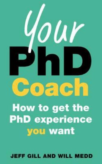 Picture of Your PHD Coach : How to Get the PHD Experience You Want