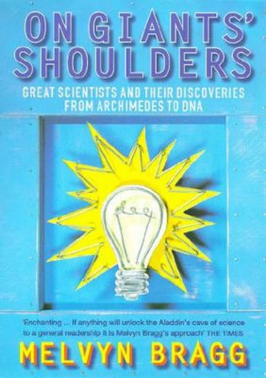 Picture of On Giants' Shoulders: Great Scientists and Their Discoveries from Archimedes to DNA